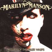 Marilyn Manson : Return of the Killer Wasps